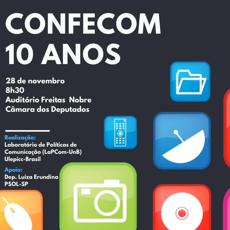 Seminário “Políticas de comunicação no Brasil – 10 anos da Confecom”
