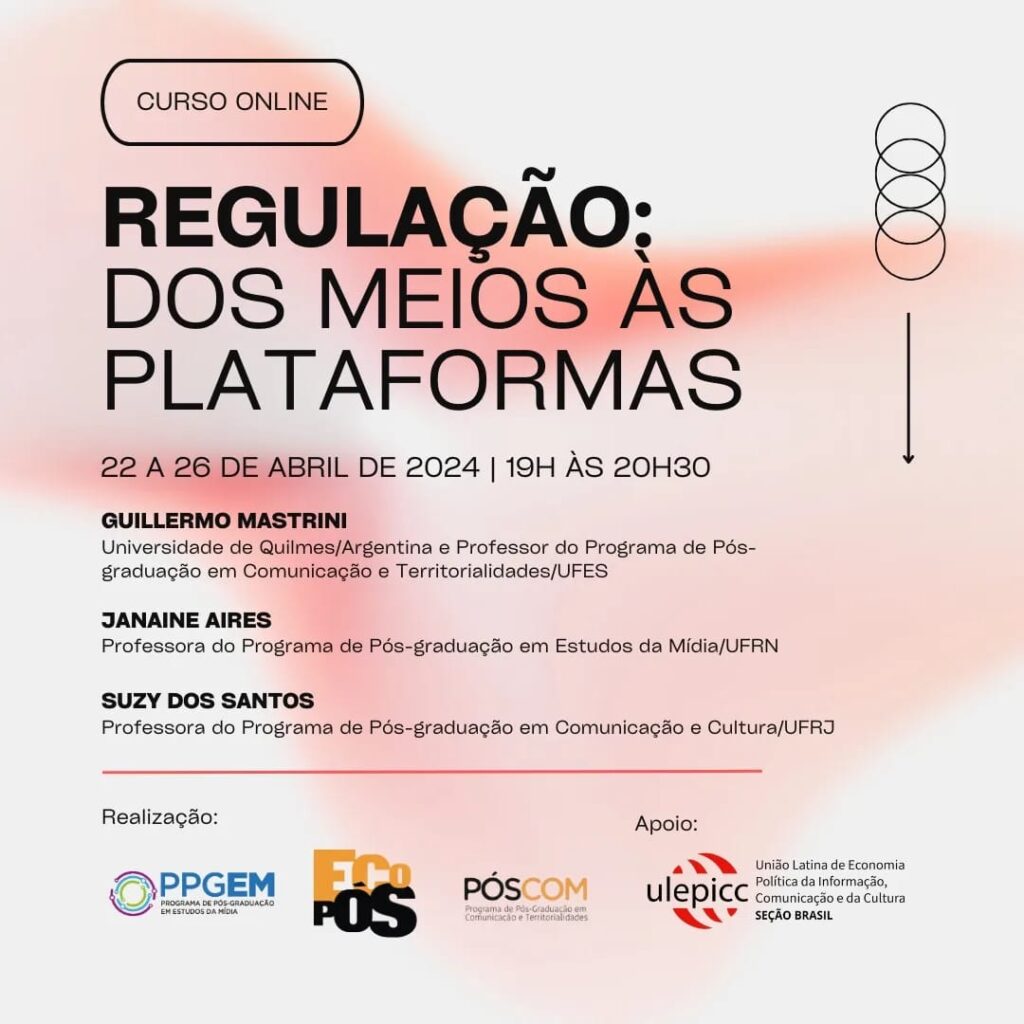 Regulação: dos meios às plataformas - curso refletirá sobre as políticas de comunicação na América latina e seus desafios frente à plataformização