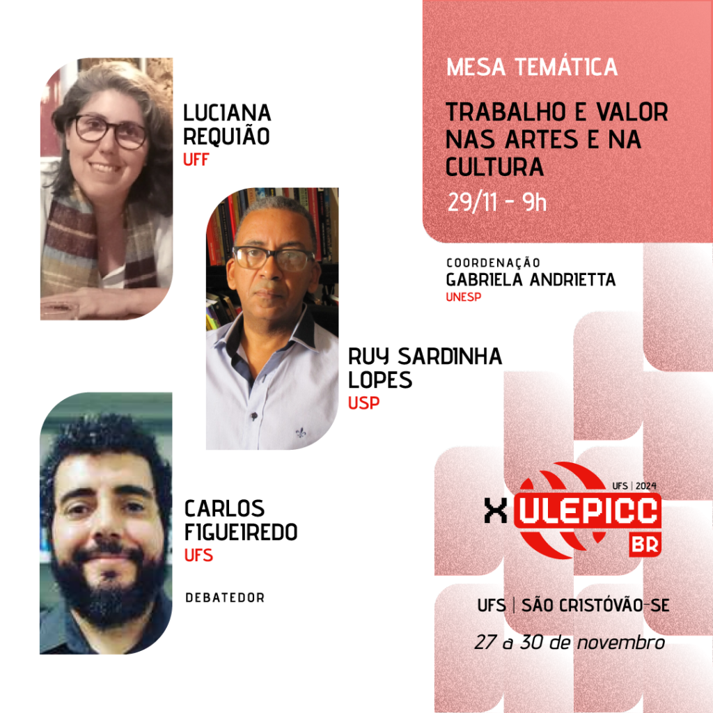 X Encontro da Ulepicc-Brasil: Pesquisadores debatem trabalho e valor nas artes e na cultura